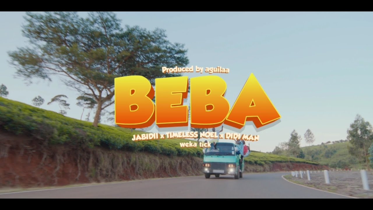 Jabidii, Timeless Noel, Didi Man - BEBA (Official Video) Weka Tick