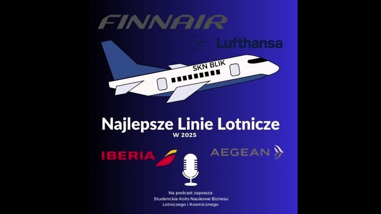 #18 Najlepsze linie lotnicze w 2025 roku | Podcast Lotniczy SKN BLiK SGH