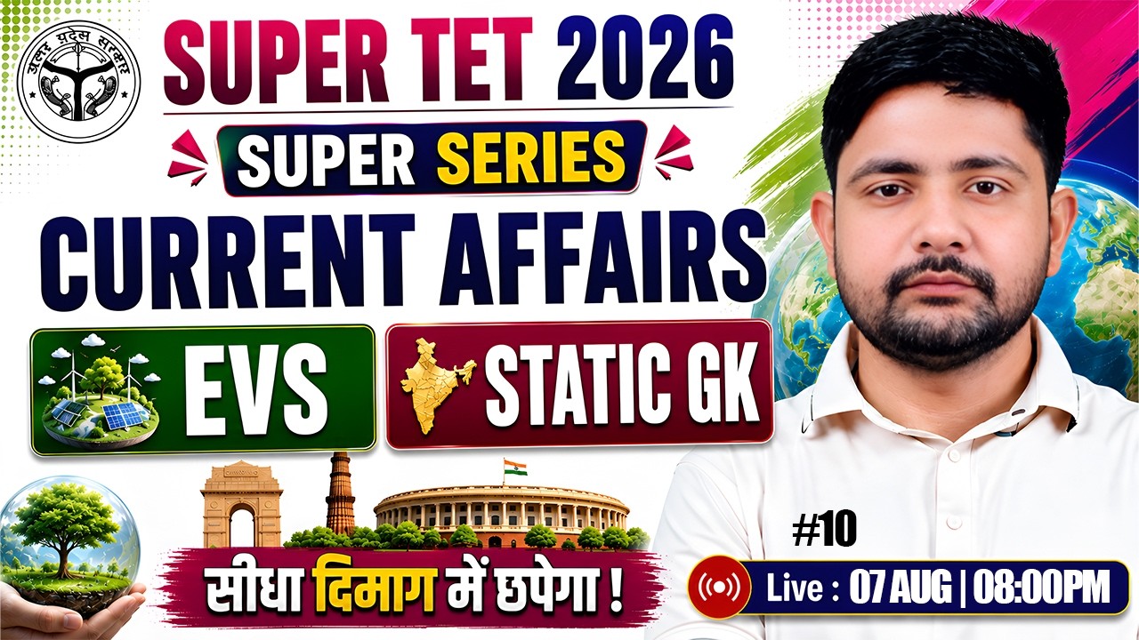 SUPER TET 2026 | Current Affairs MCQs | EVS Practice Class #10 | Current Affairs 2026 | Ankit Sir