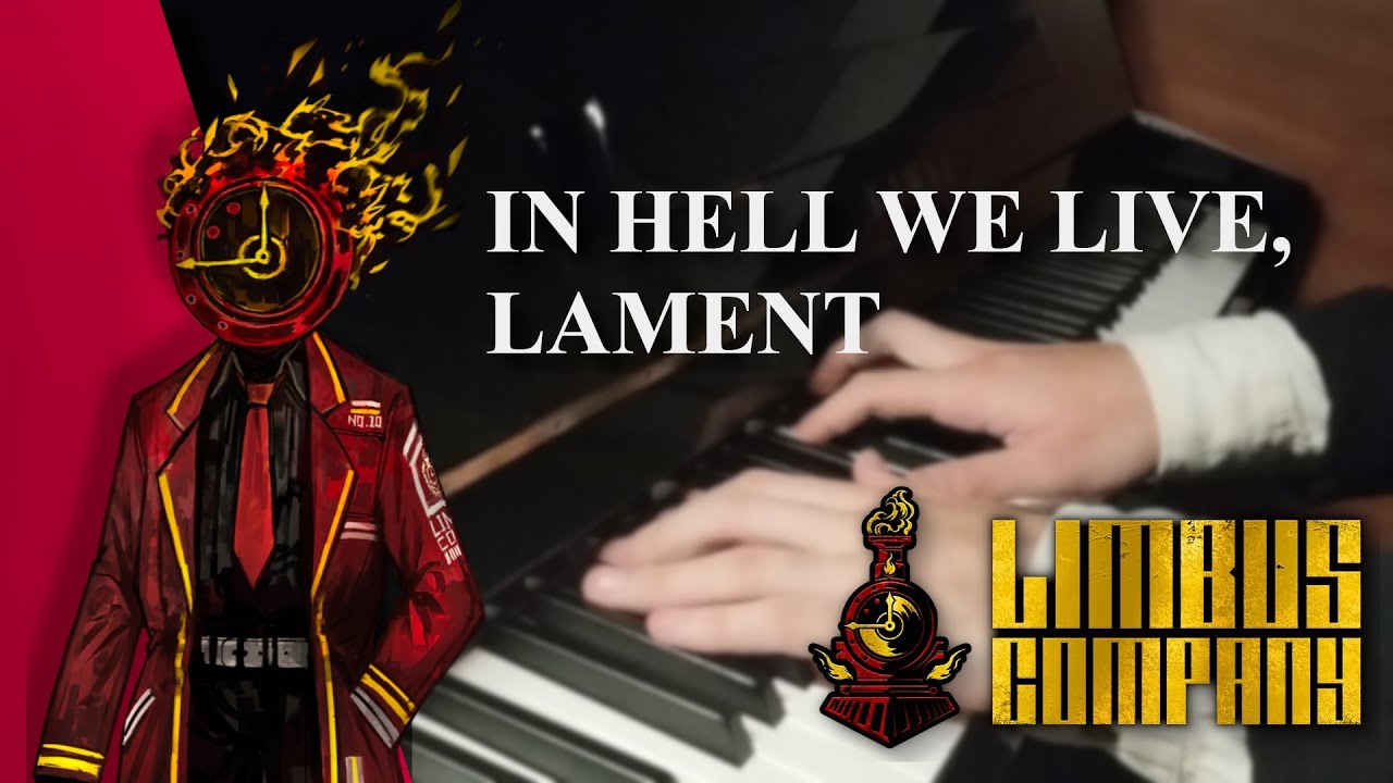 In Hell We Live, Lament - ProjectMili | Limbus Company | Piano cover