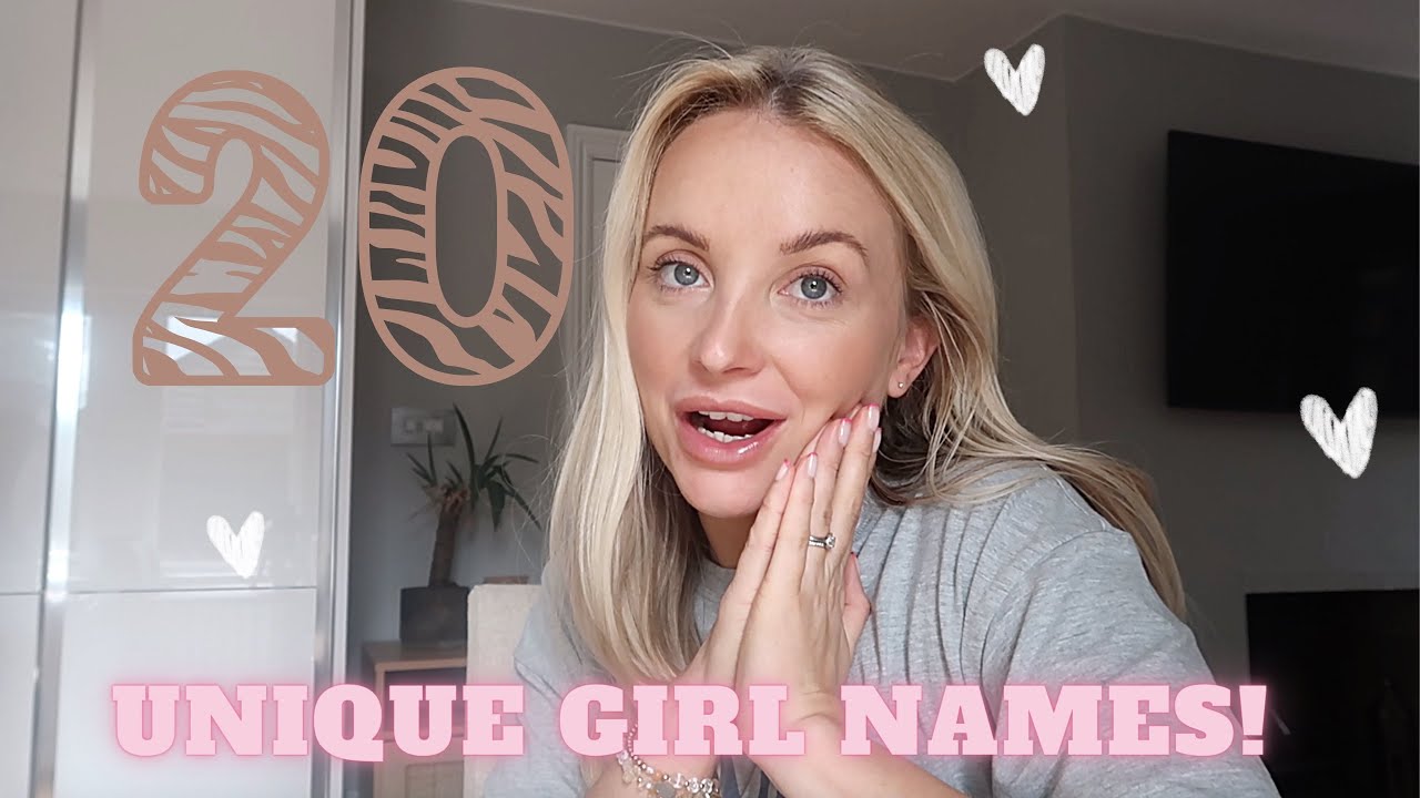 20 UNIQUE BABY GIRL NAMES I LOVE | NAMES AND MEANINGS