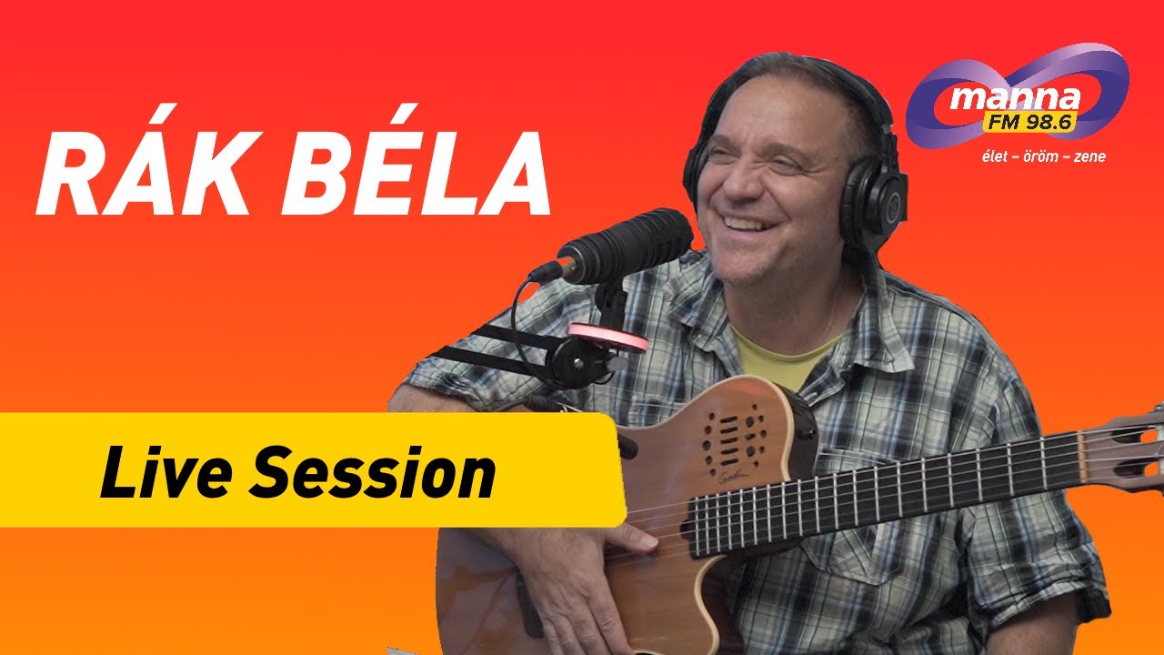 Rák Béla | Live Session | Manna FM