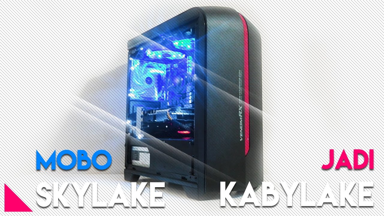 PC 5 Juta G4560 Kabylake + 1050/460 + Cara Rakit PC!