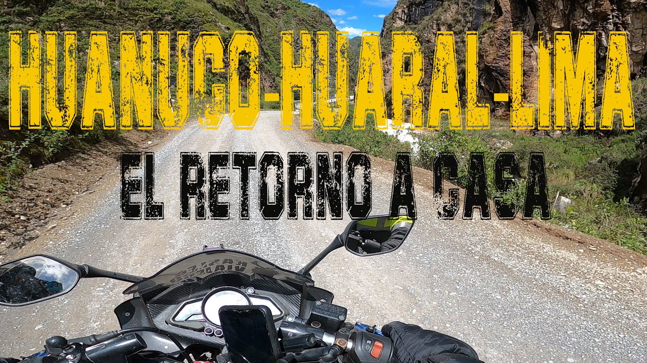 RUTA DE HUANUCO A LIMA - POR HUARAL -
