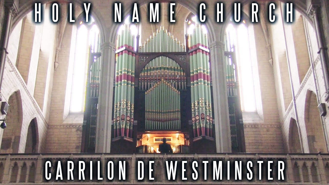 VIERNE - CARILLON DE WESTMINSTER - ORGAN OF HOLY NAME CHURCH - MANCHESTER - JONATHAN SCOTT