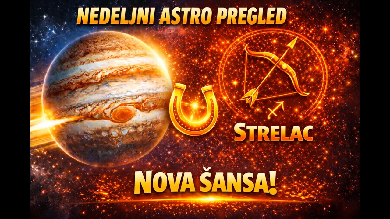♐ STRELAC NEDELJNI PREGLED | 9–15.  mart 2026. | Promene, odluke i neočekivani obrti