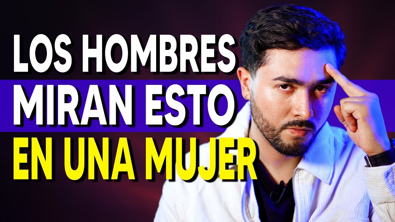 7 COSAS que VEN LOS HOMBRES en UNA MUJER 😱❤️