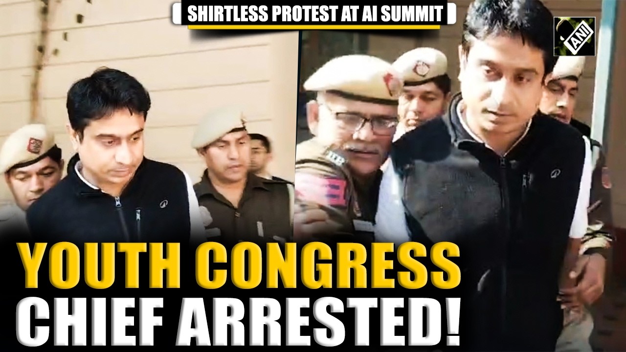 Indian Youth Congress Chief Uday Bhanu Chib arrested over &lsquo;shirtless&rsquo; protest at AI Summit
