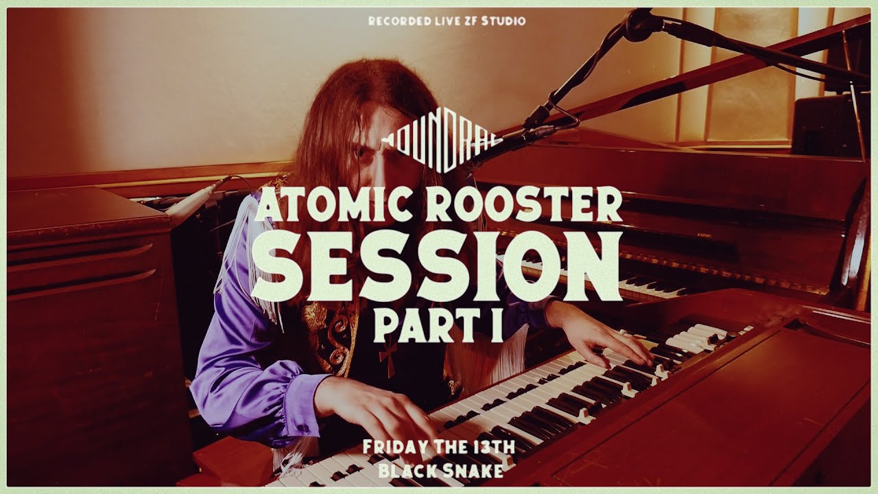 MOUNDRAG & FRIENDS - Atomic Rooster COVER (Part I)