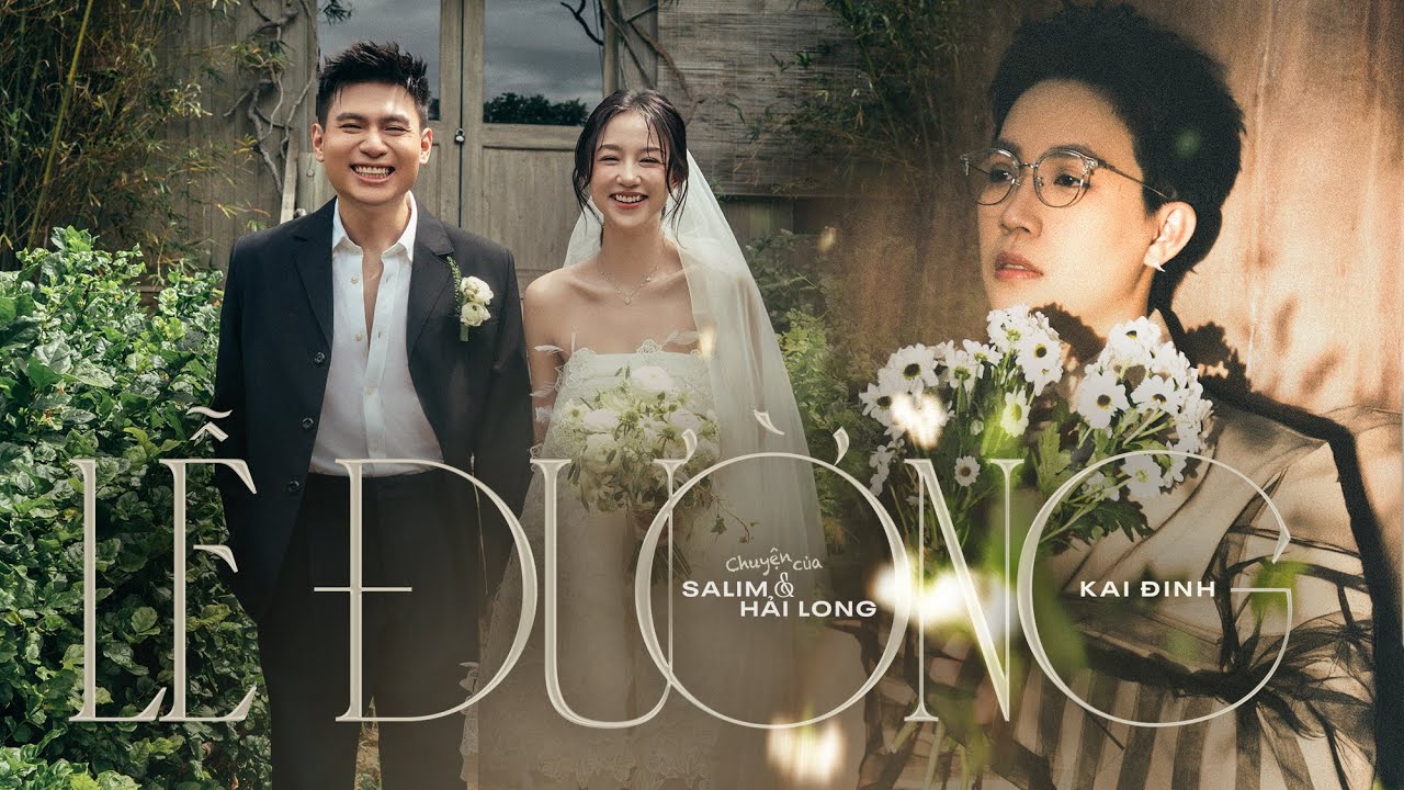LỄ ĐƯỜNG - KAI DINH | từ câu chuyện của SALIM và HẢI LONG | Journey Version