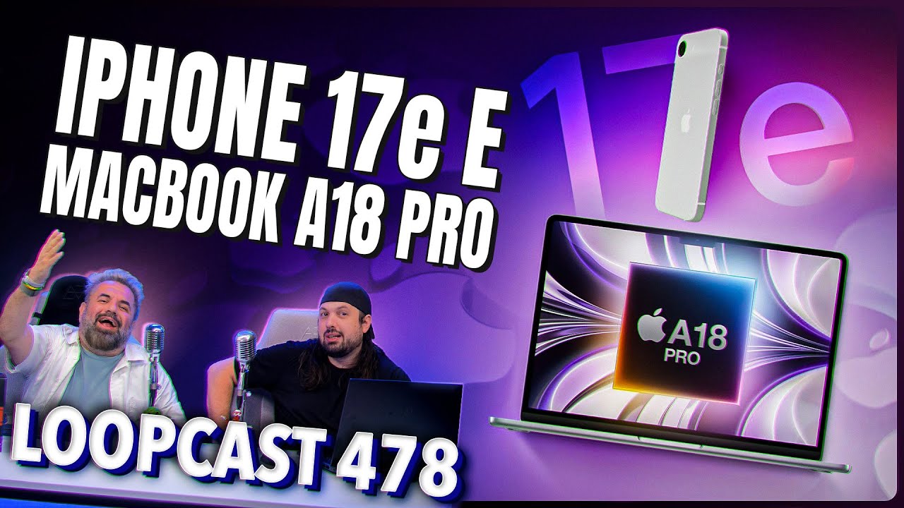 Os NOVOS iPhone e MacBook baratinhos chegam já em 2026! Loopcast 478!