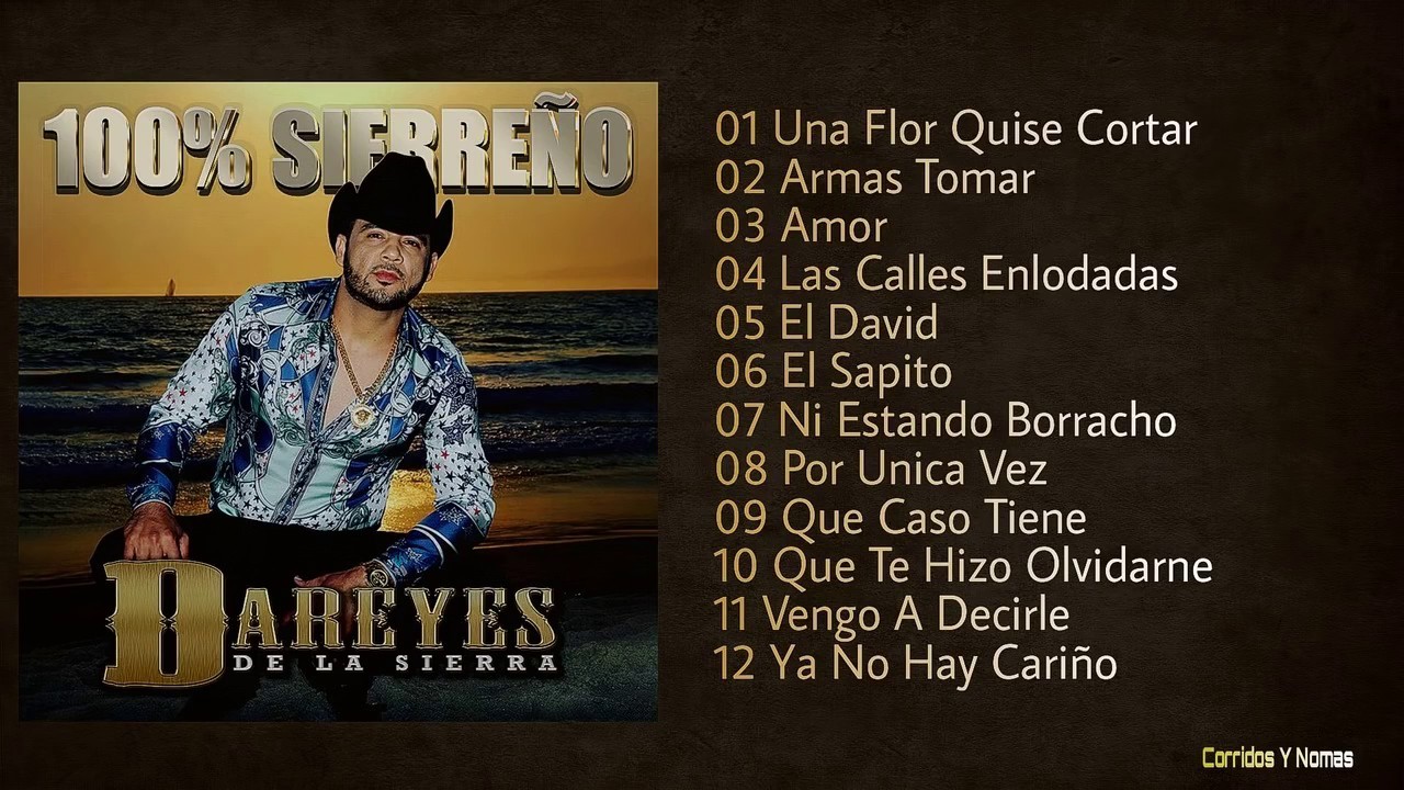 Dareyes De La Sierra - 100% Sierre&ntilde;o CD Completo (2017)