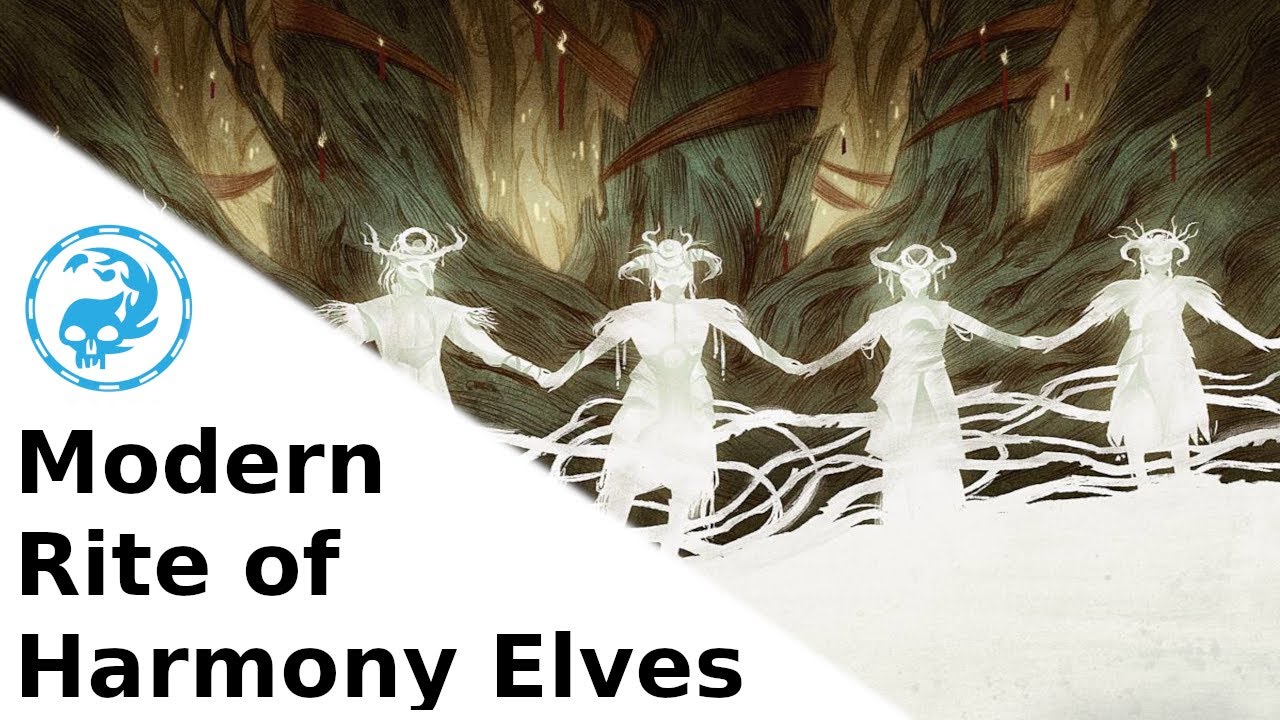Modern - Rites of Harmony Elves (The One Where I Draw My Whole Deck)