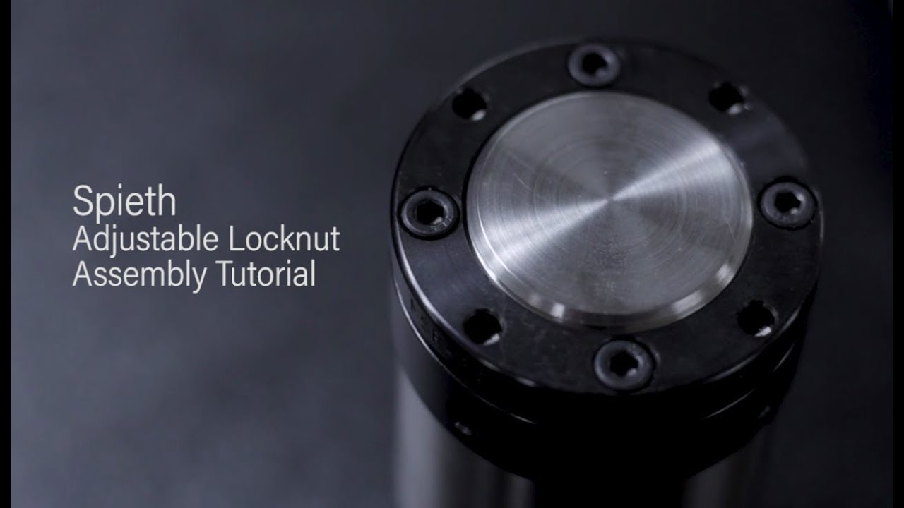 SPIETH Adjustable Locknut Assembly Tutorial