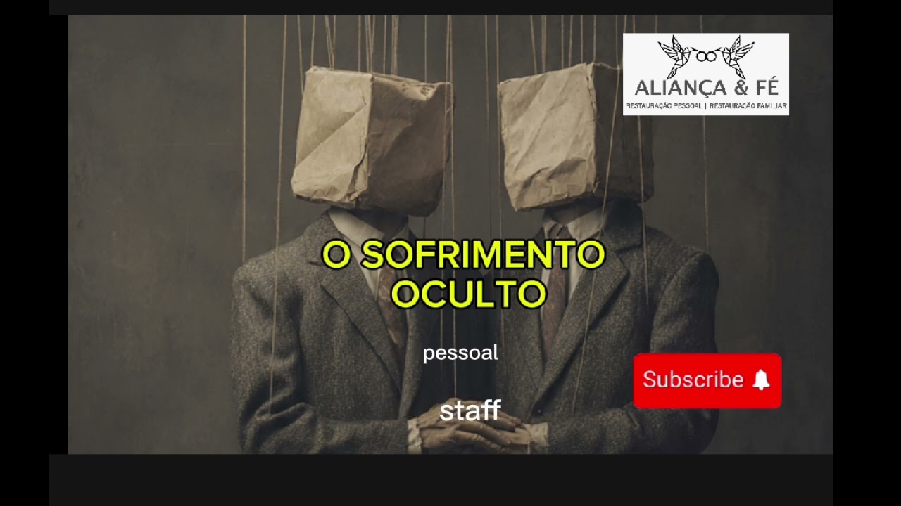 O Sofrimento / The Hidden Suffering
