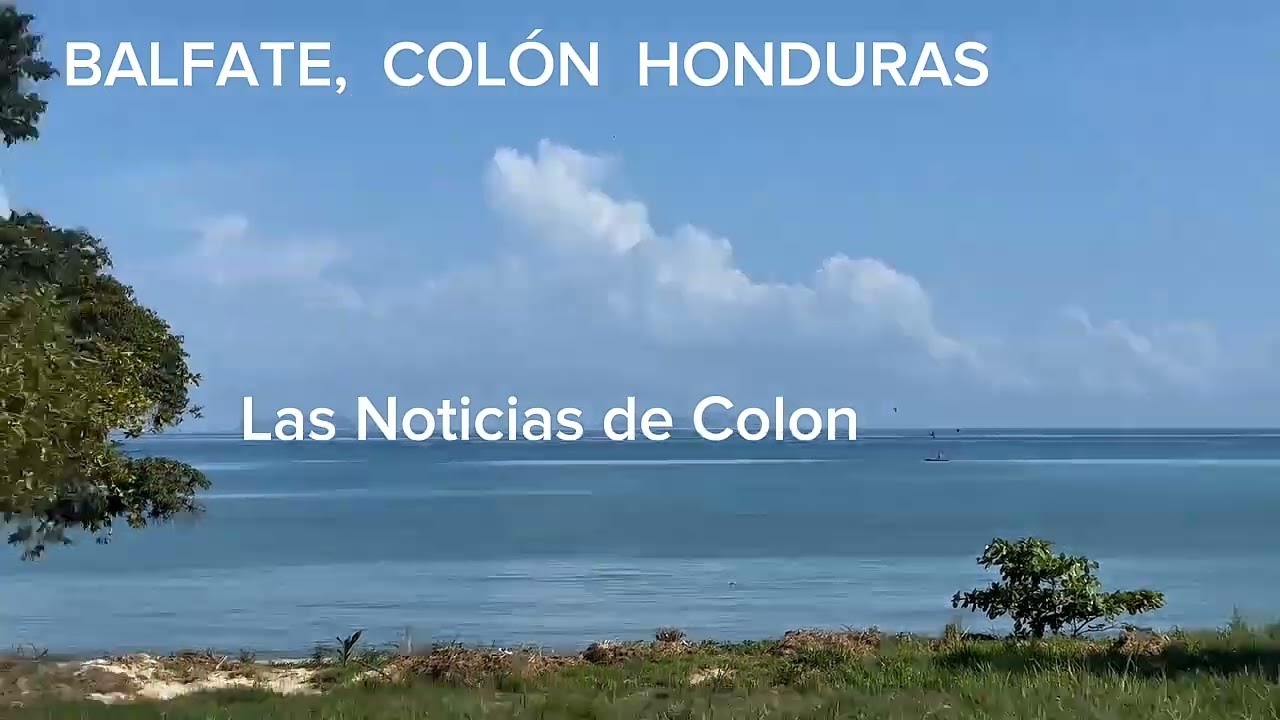 Balfate Col&oacute;n Honduras 