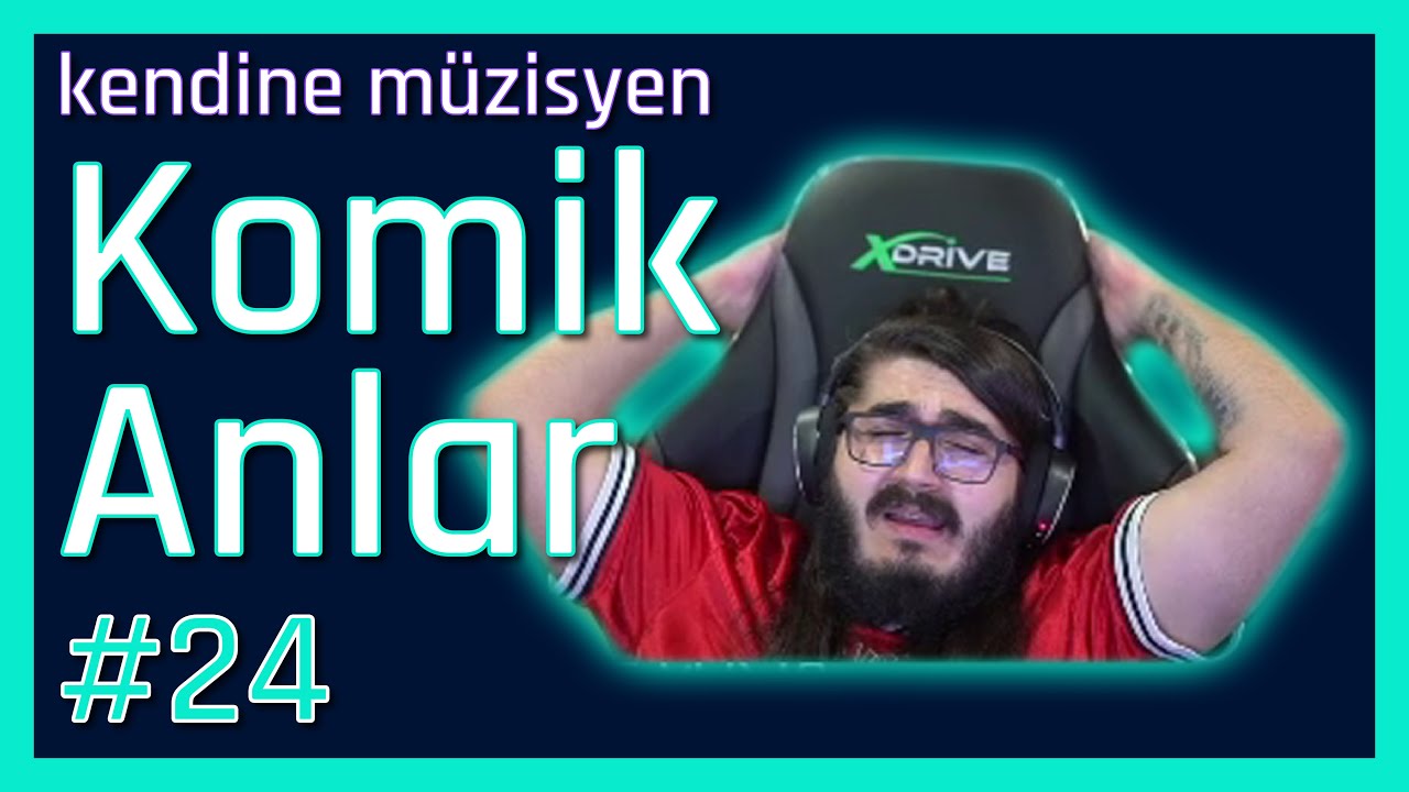 Kendine Müzisyen Komik Anlar #24 |Kendine Funny Moments | Twitch komik anlar