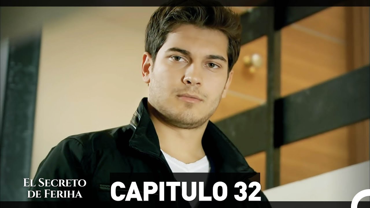 El Secreto De Feriha Capítulo 32 En Español