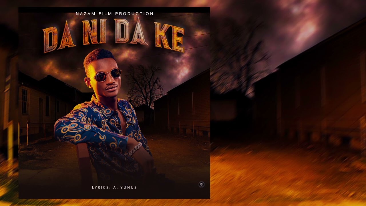 Dani Da Ke Official Audio A Yunus