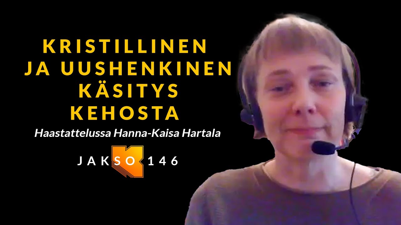 Keho muistuttaa ihmisen rajallisuudesta, Hanna-Kaisa Hartala