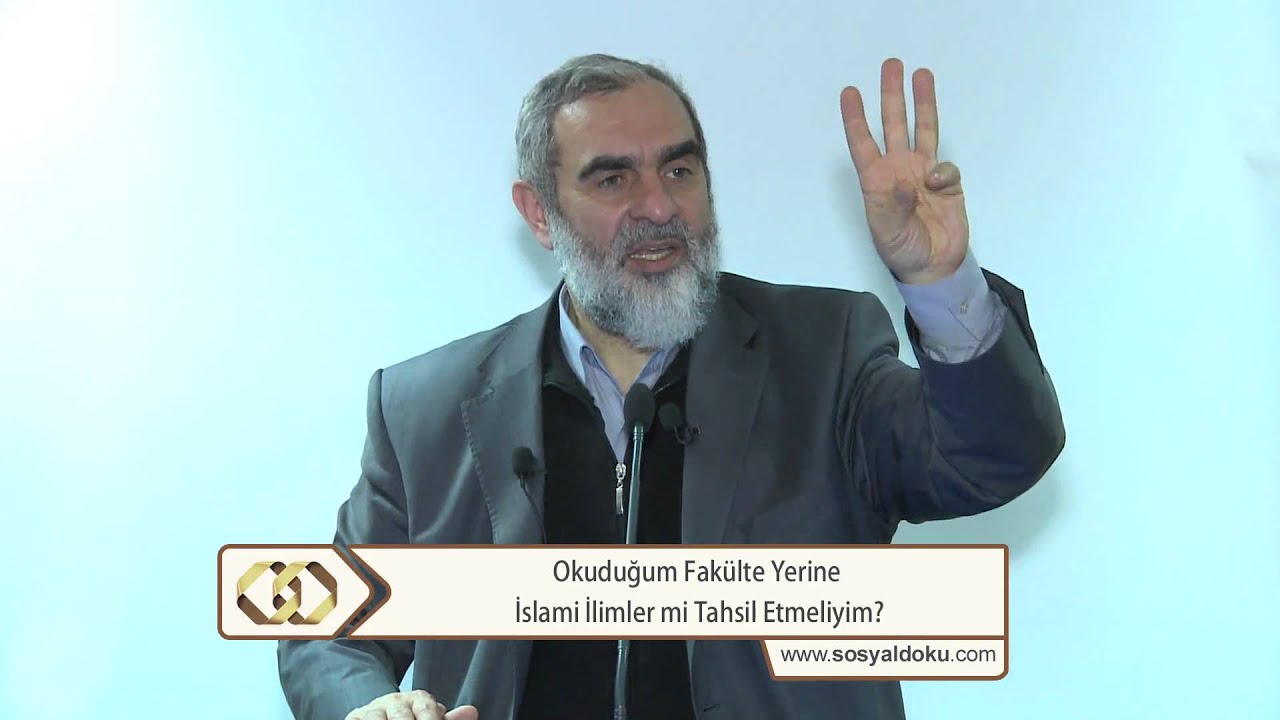 Okuduğum fakülte yerine İslami ilimler mi tahsil etmeliyim? - Nureddin Yıldız - sosyaldoku.tv
