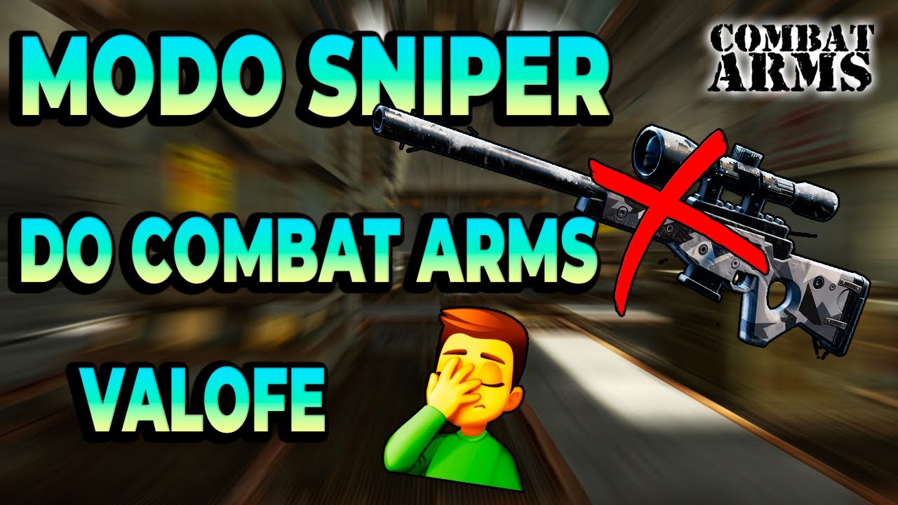 ESSE &Eacute; O MODO SNIPER DO COMBAT ARMS VALOFE