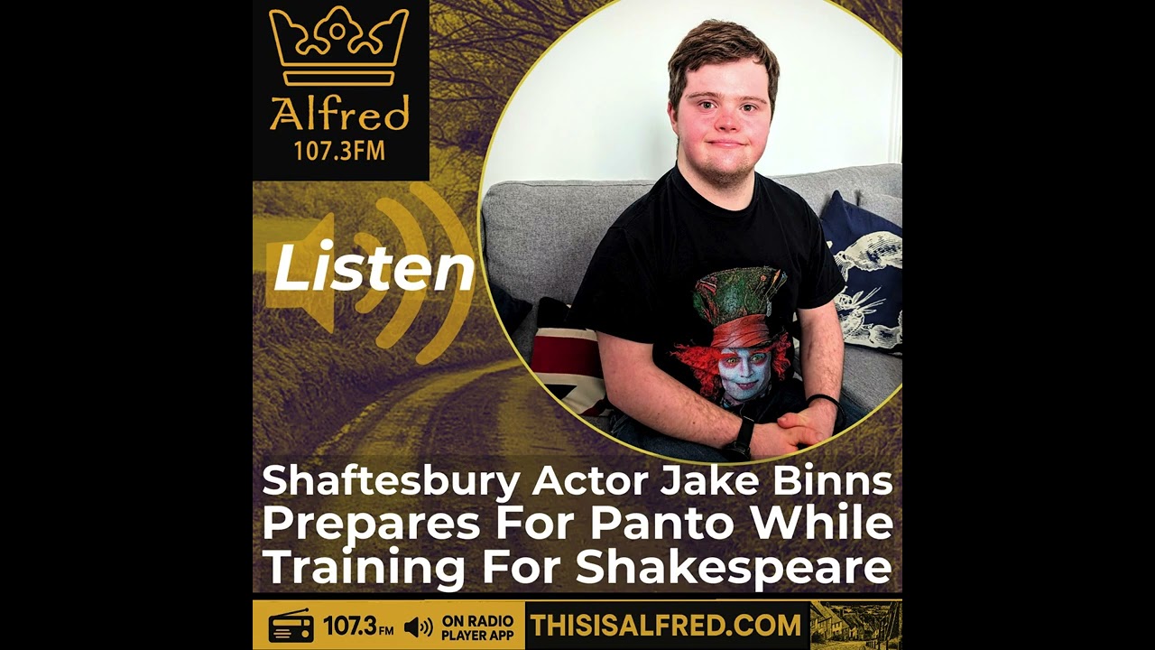 Shaftesbury Actor Jake Binns Prepares For Panto While Training For Shakespeare