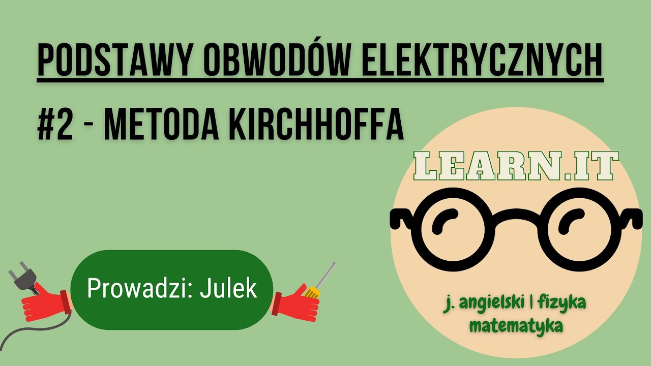 #2 Obwody - Metoda Praw Kirchhoffa