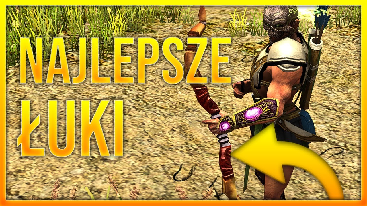 10 NAJLEPSZYCH ŁUKÓW w Titan Quest