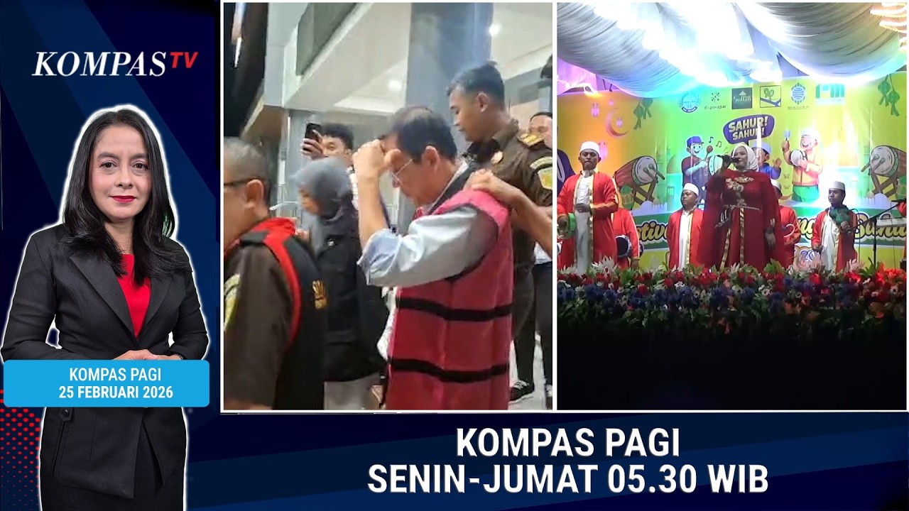 Pengusaha Tambang Tersangka hingga Festival Musik Bangun Sahur | KOMPAS PAGI 25 FEBRUARI 2026