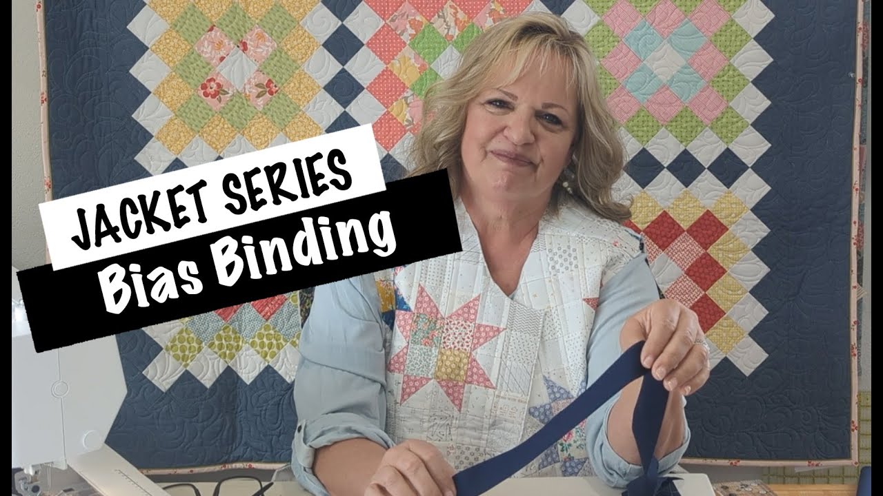 Quilted Jacket Series: Bias Binding