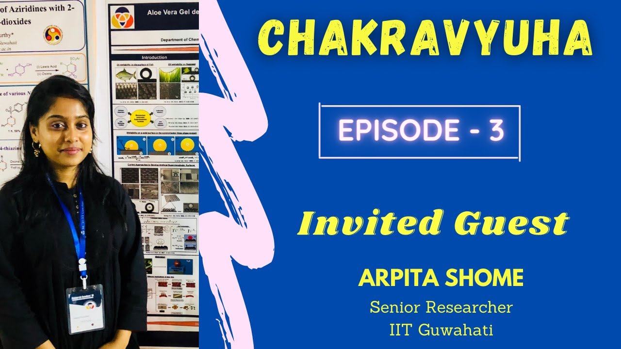 Episode 3 I Chakravyuha I In Conversation with Senior Researcher from IIT Guwahati I
