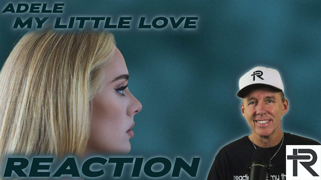 PSYCHOTHERAPIST REACTS to Adele- My Little Love