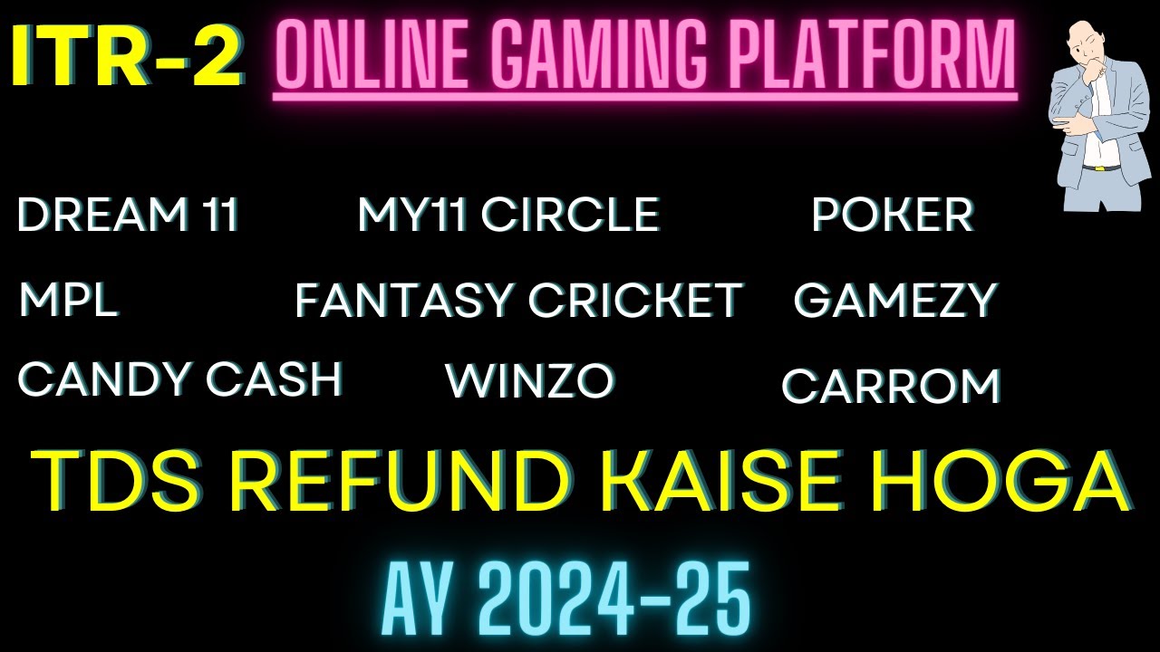 ITR-2 Online Gaming ITR AY 2024-25 II TDS Refund on online games like Dream 11 / MPL etc