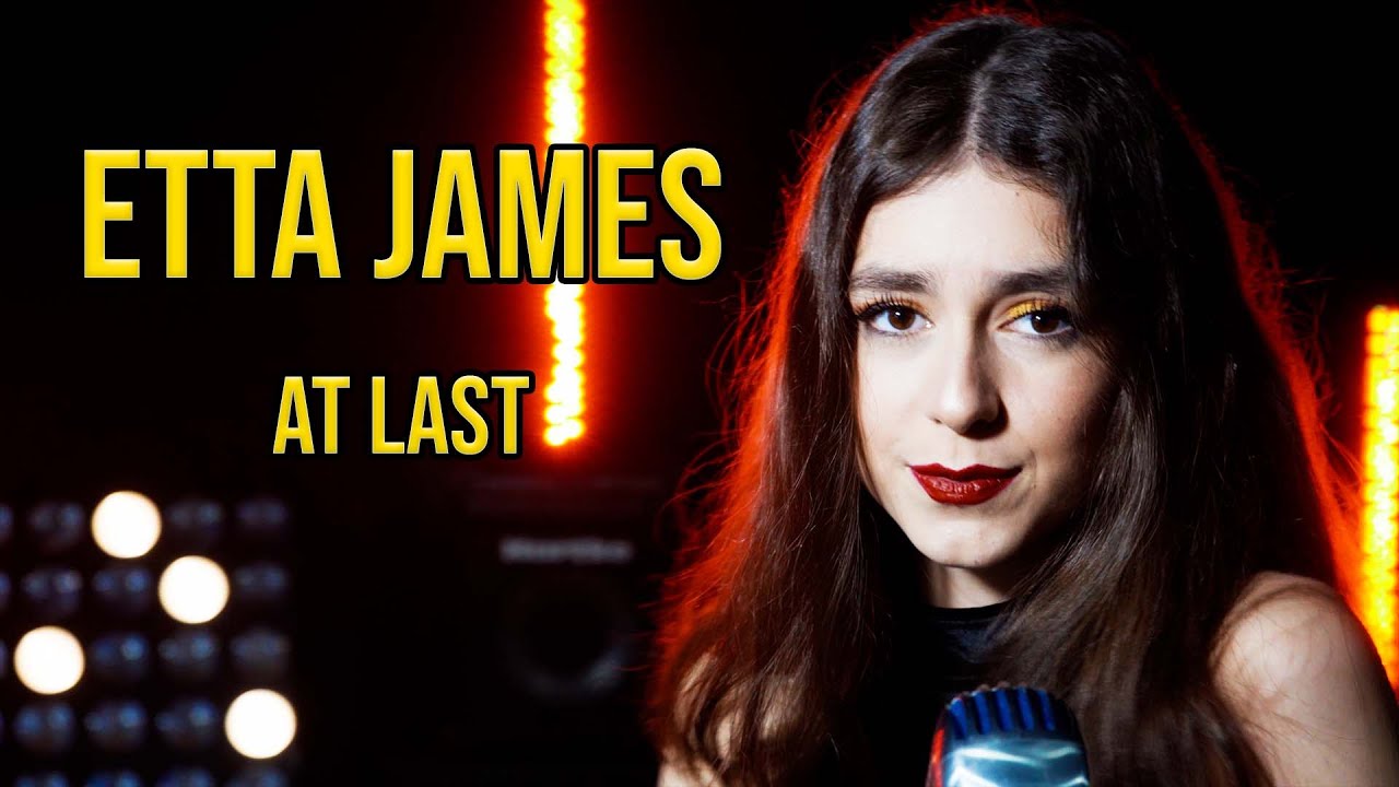 At Last (Etta James); Cover by Beatrice Florea