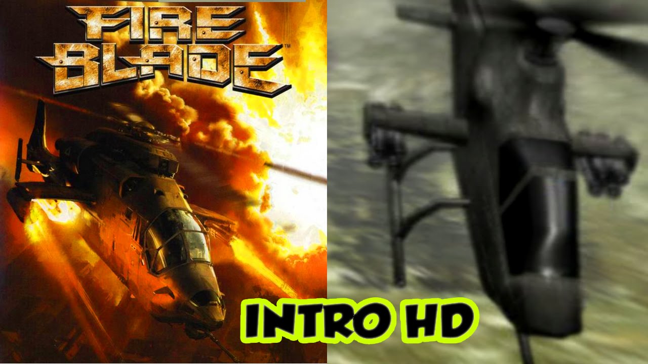 Fire Blade - Intro HD