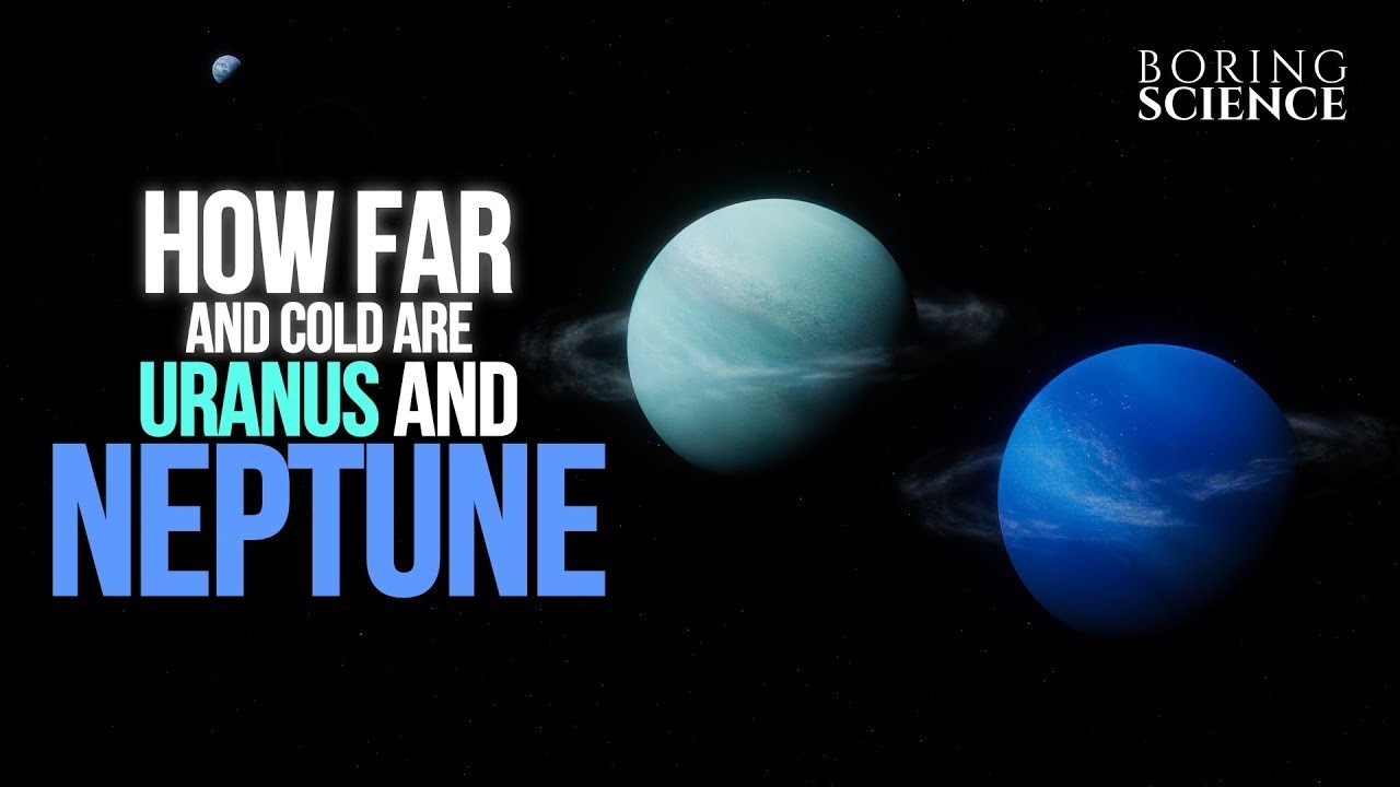 How Far and Cold Are Uranus and Neptune?