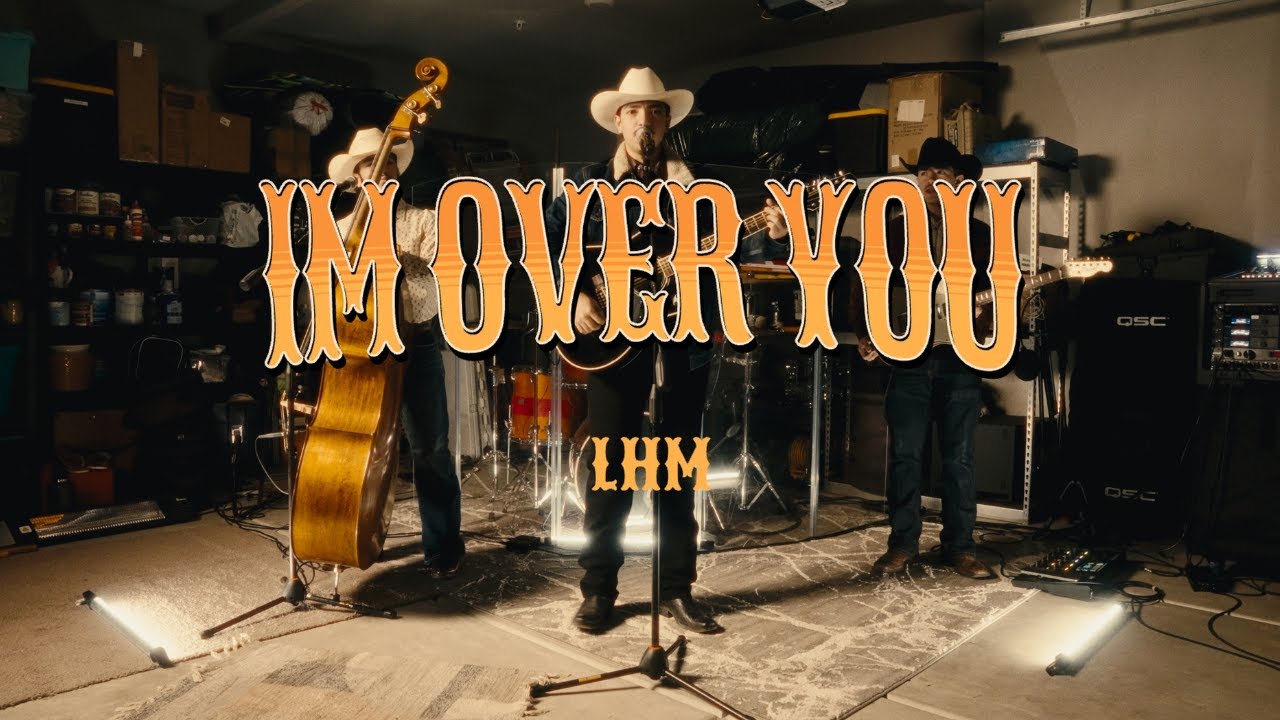 I'm Over You - (LHM) Los Hermanos Mendoza