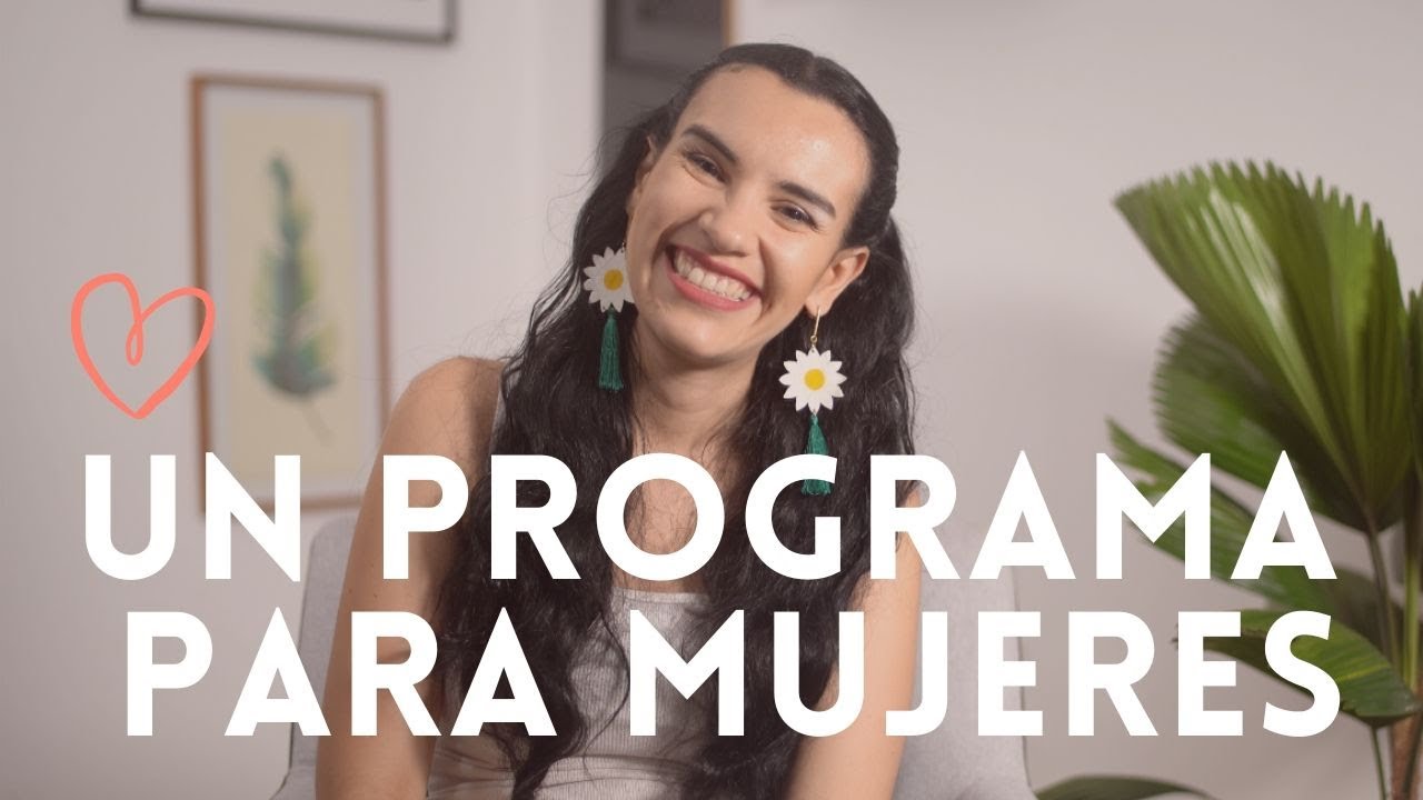 Un programa para mujeres.
