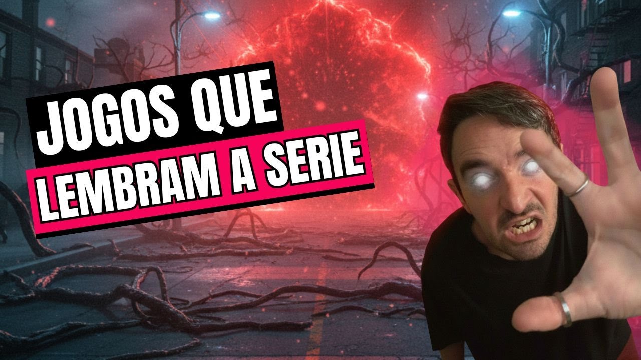 ESSES JOGOS SÃO PARA QUEM GOSTA DE: STRANGER THINGS (LISTA SUPER DICAS) 