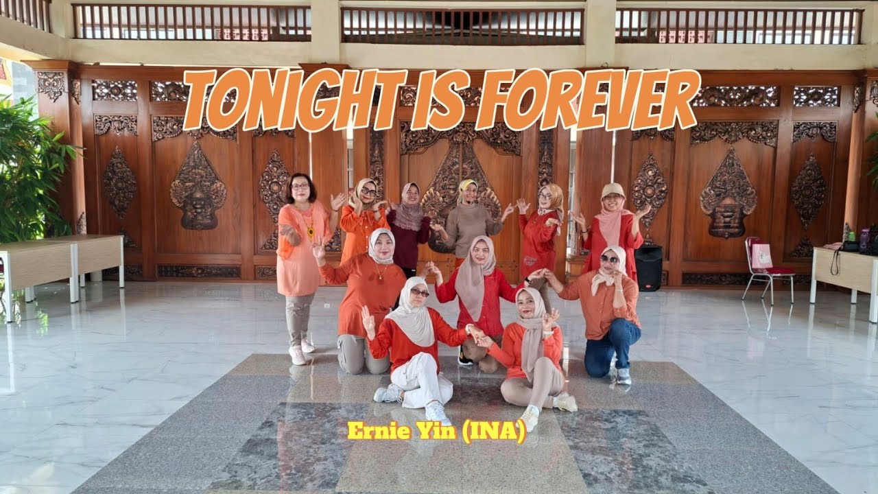 TONIGHT IS FOREVER - Line Dance || Ernie Yin (INA) || High Beginner