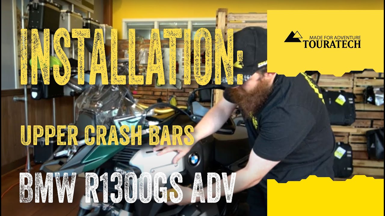 Installation: Touratech Upper Crash Bars for BMW R1300GS Adventure