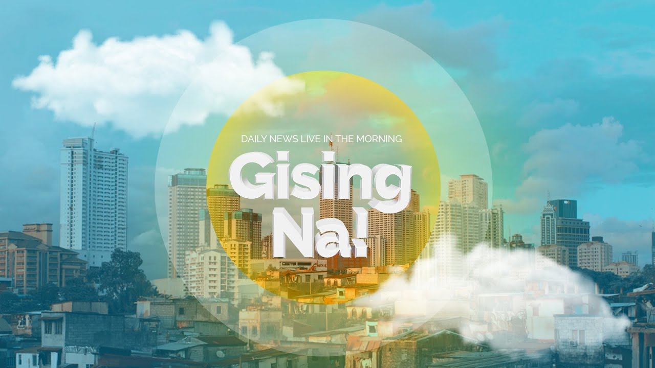 Gising Na! (16 July 2021)