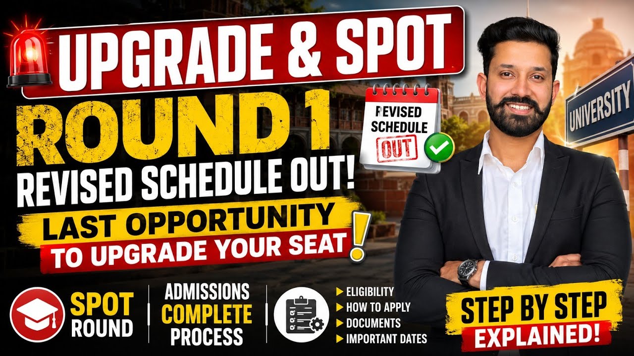CSAS PG 2026 Last Upgrade Round & Spot Round Revised Schedule | Spot Round Complete Admission Proces