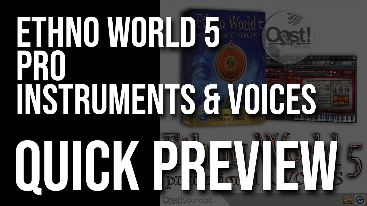 Ethno World 5 Pro Quick Preview #OostQP