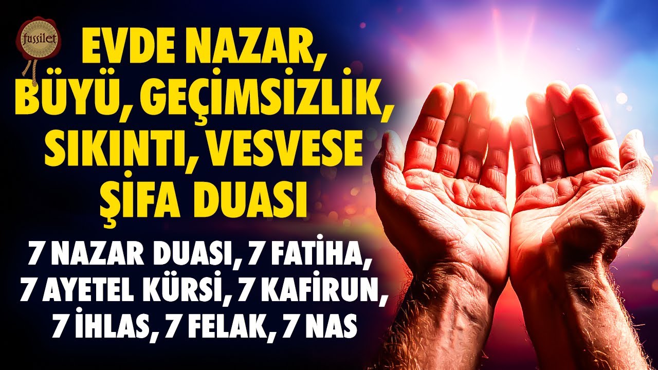 Evdeki Geçimsizlik, Vesvese, Büyü, Sıkıntı, Mutsuzluk, Depresyon Şifa Nazar Duası