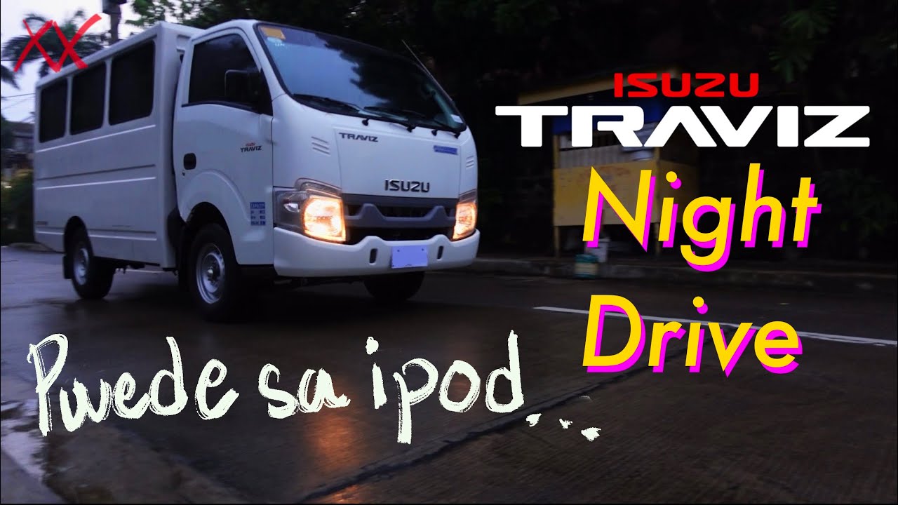 Sulit pa ba? Isuzu Traviz | Rainy Night Review 🌧