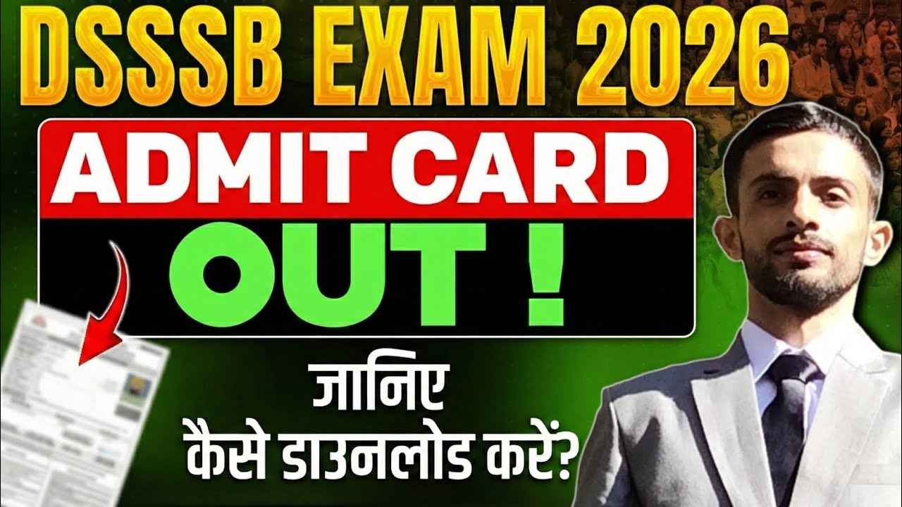 DSSSB Exam 2026 Admit Card Out 🔥📢 | How to Download Step by Step Guide 🎯