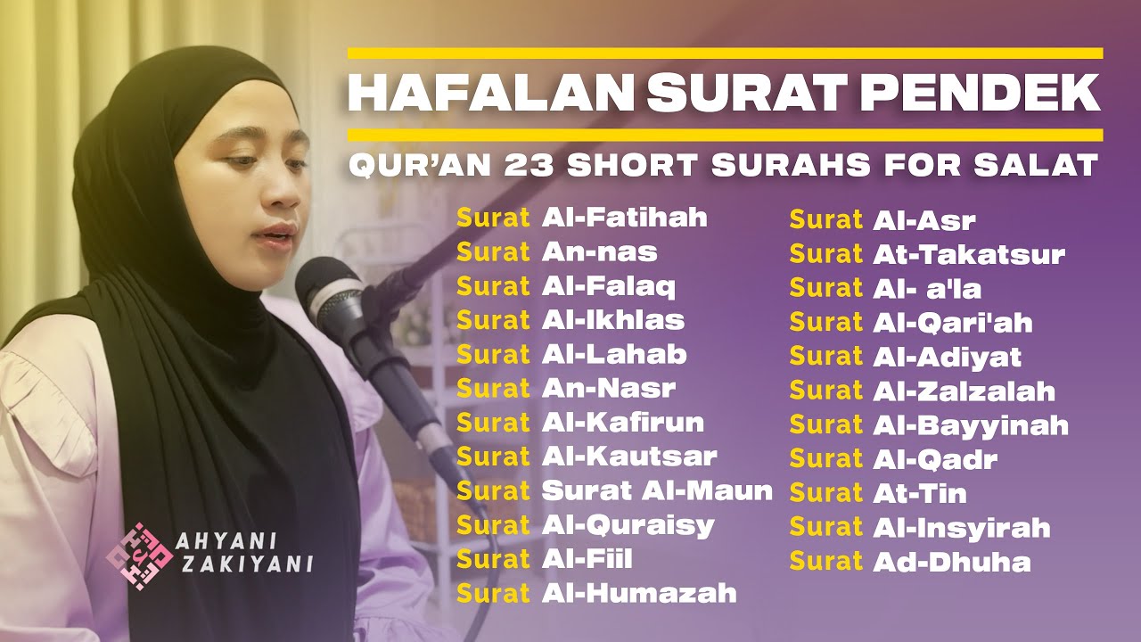 HAFALAN SURAT-SURAT PENDEK ALQURAN BACAAN UNTUK SHOLAT (QURAN SHORT SURAHS FOR SALAT) PENENANG HATI