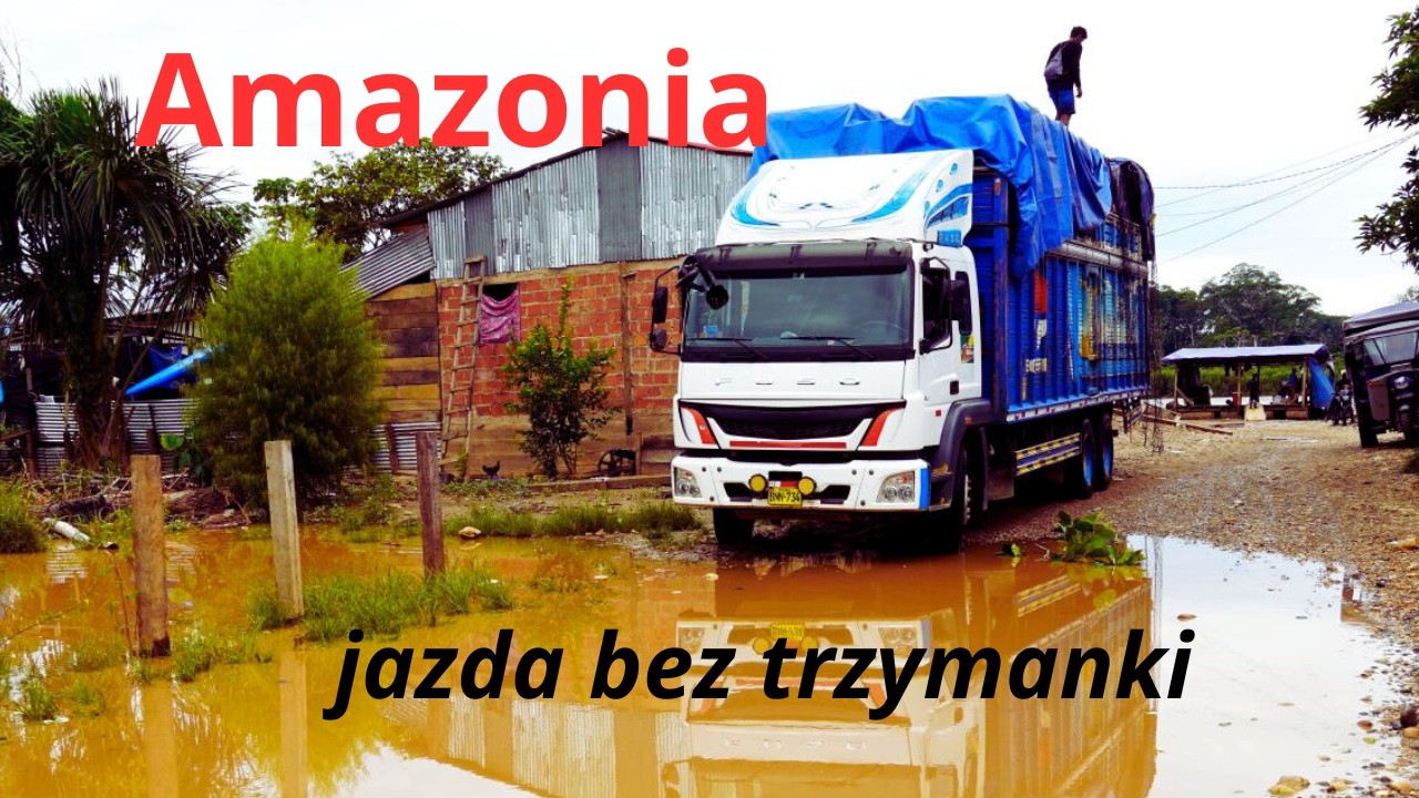 Peruwiańska Amazonia cz.3 - busem do serca Amazonii